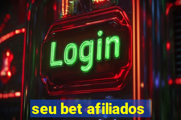 seu bet afiliados
